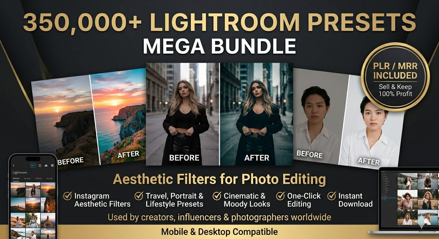 350 000+ LIGHTROOM PRESETS + AESTHETIC  FILTERS